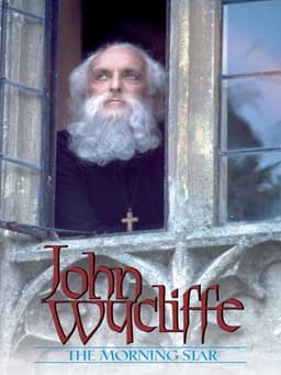 John Wycliffe: The Morning Star
