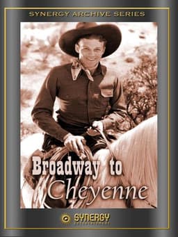 Broadway to Cheyenne