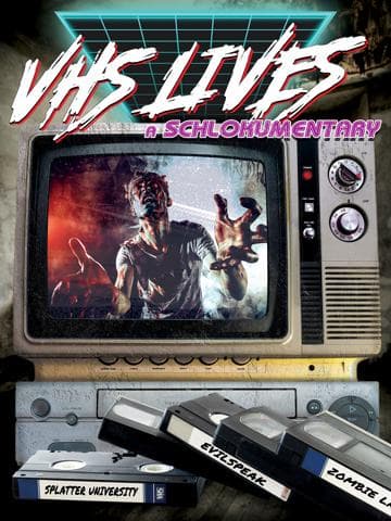VHS Lives: A Schlockumentary