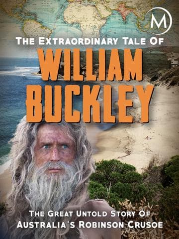 The Extraordinary Tale Of William Buckley