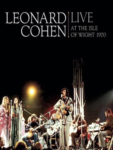 Leonard Cohen: Live at the Isle of Wight 1970