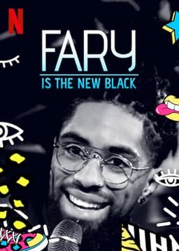 Fary Is the New Black
