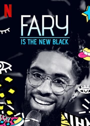 Fary Is the New Black