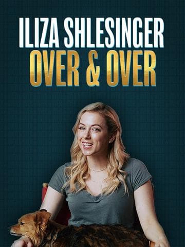 Iliza Shlesinger: Over & Over
