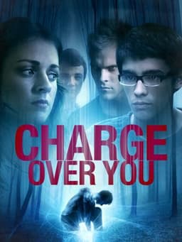 Charge Over You