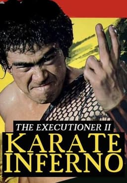 The Executioner II: Karate Inferno