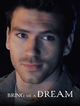 Bring Me a Dream