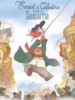 Ernest & Celestine: A Trip to Gibberitia