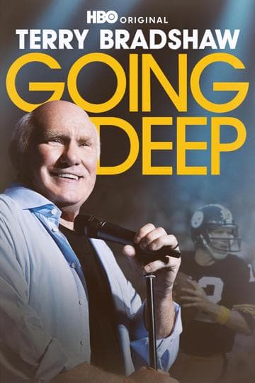 Terry Bradshaw: Going Deep