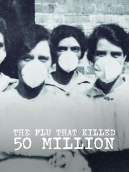 The Flu That Killed 50 Million