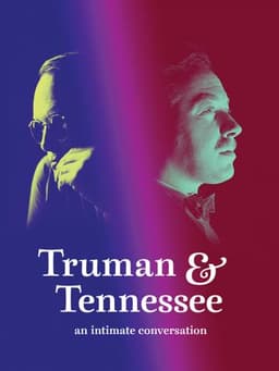 Truman & Tennessee: An Intimate Conversation