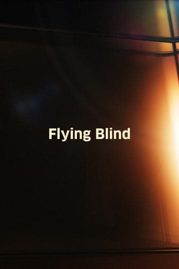 Flying Blind