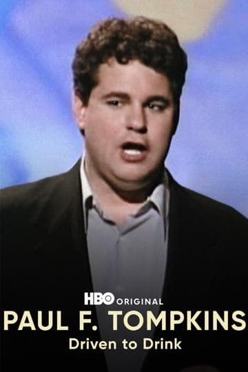 Paul F. Tompkins: Driven to Drink