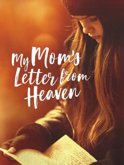 My Mom's Letter from Heaven