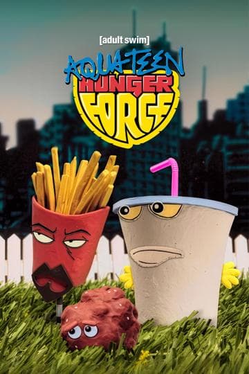Aqua Teen Hunger Force