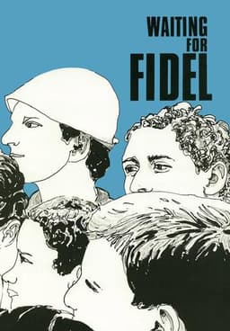 Waiting for Fidel