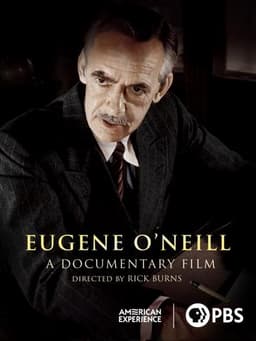 Eugene O’Neill: A Documentary Film