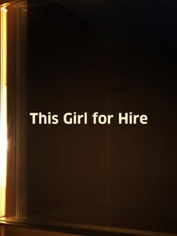This Girl for Hire