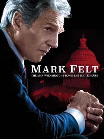Mark Felt: The Man Who Brought Down the White House
