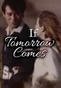 If Tomorrow Comes