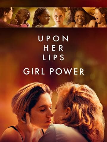Upon Her Lips: Girl Power