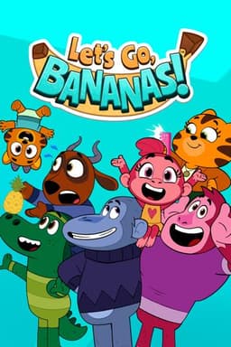 Let’s Go, Bananas!