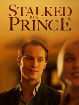 Stalked by a Prince
