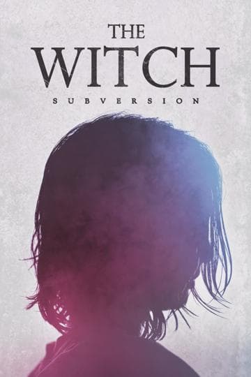The Witch: Part 1. The Subversion