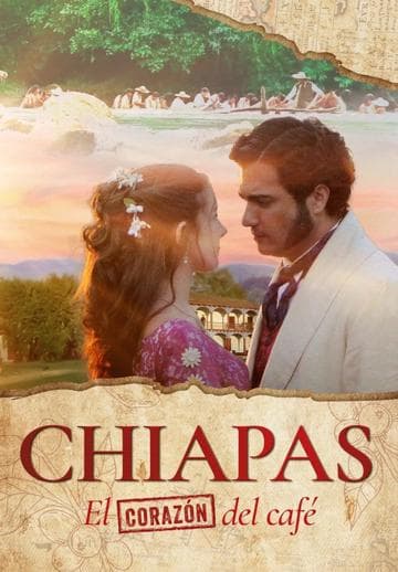 Chiapas, El Corazón del Café