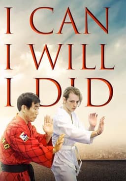 I Can I Will I Did