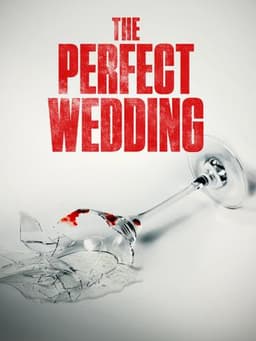 The Perfect Wedding
