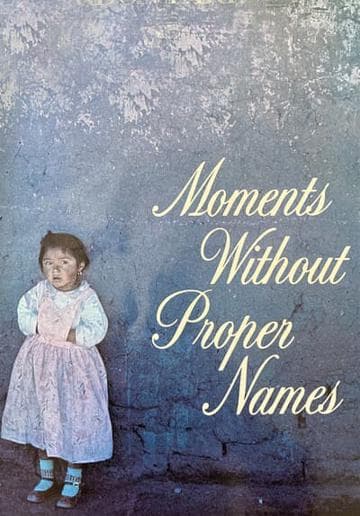 Moments without Proper Names