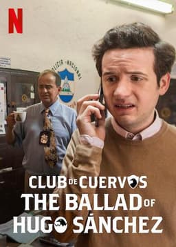 Club de Cuervos Presents: The Ballad of Hugo Sánchez