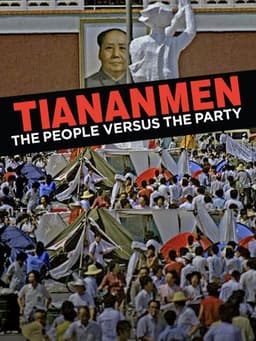 Tiananmen: The People Versus the Party