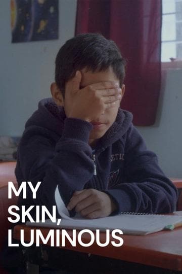 My Skin, Luminous