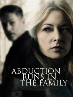 Abduction Runs in the Family