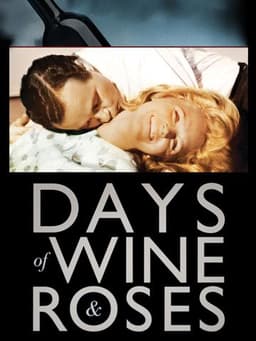 Days of Wine and Roses