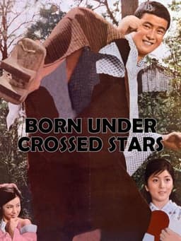 Born Under Crossed Stars