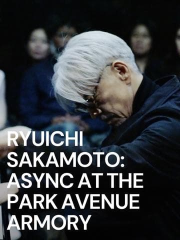 Ryuichi Sakamoto: async at the Park Avenue Armory