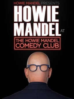 Howie Mandel Presents Howie Mandel at the Howie Mandel Comedy Club