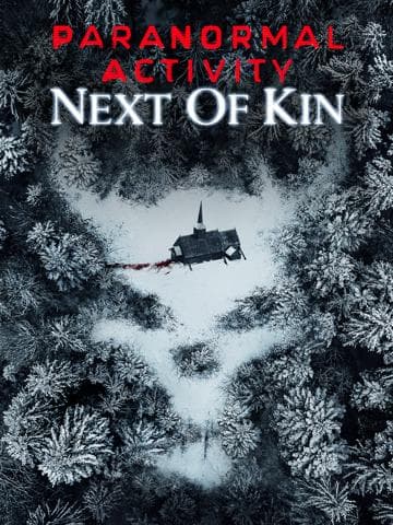 Paranormal Activity: Next of Kin