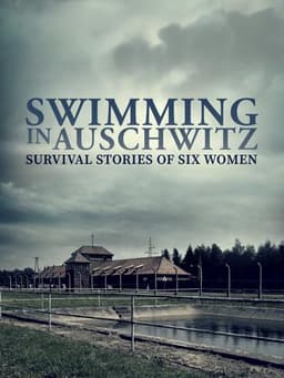 Swimming in Auschwitz