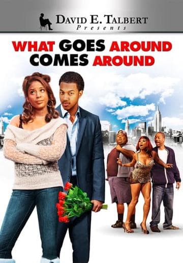 David E. Talbert's What Goes Around Comes Around