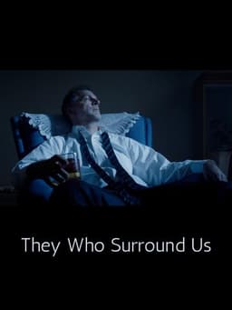 They Who Surround Us