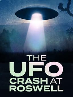 The UFO Crash at Roswell