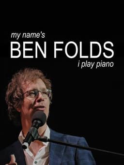 My Name's Ben Folds: I Play Piano