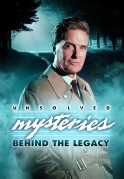 Unsolved Mysteries: Behind the Legacy