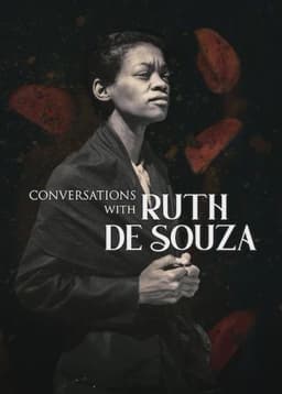 Conversations with Ruth de Souza