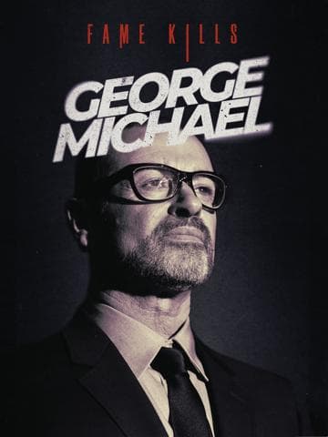 Fame Kills: George Michael