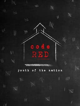 Code Red: Youth of the Nation